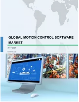 Global Motion Control Software Market 2017-2021